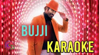 Bujji Karaoke -Jagame Thandhiram