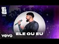 dilsinho ele ou eu audio oficial