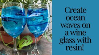 Paint a plain wine glass with epoxy resin — ocean style! Wine always tastes better in a pretty glass