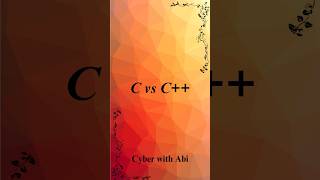 C VS C++ | CyberwithAbi  |#techshorts #coding #techshorts #cprogrammingtutorial #c++