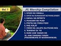 JIL Worship Compilation - Tagalog Solemn Songs Ptr Joey Crisostomo 2020 Non-Stop Playlist | Vol 1 HD