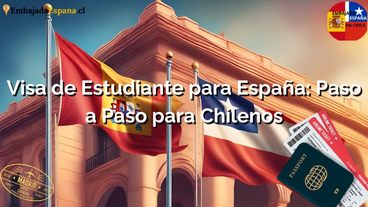 Visa De Estudiante Para España: Paso A Paso Para Chilenos - YouTube