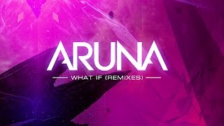 ARUNA - What If (Richard Caddock Remix) [OUT NOW]