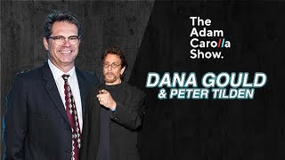 Dana Gould and Peter Tilden | The Adam Carolla Show 3/21/2023