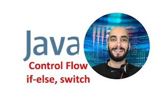 Learn Java Course Beginner, Control Flow, if/else, and switch statements Video #5 #java