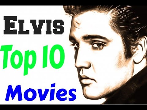 Elvis Presley Top 10 Movies - YouTube