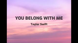 Download You Belong With Me - Taylor Swift (Lyrics) mp3