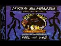 afrika bambaataa feel the vibe extended mix