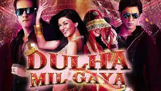 Dulha Mil Gaya - Dulha Mil Gaya (Title Song) -  2010 (With Lyrics In Description To Sing Along)
