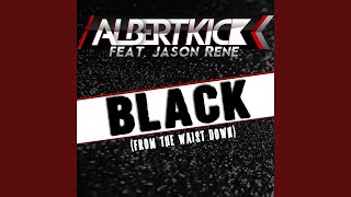 Black (From the Waist Down) (feat. Jason Rene) (Radio Edit)