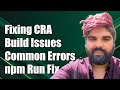 Fixing Create React App Build Issues: Common npm Run Build Errors Explained