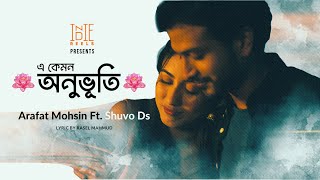 Arafat Mohsin Ft. Shuvo Ds - Onubhuti |Safa Kabir | Yash Rohan | Kuhelika| Bangla Romantic Song 2023