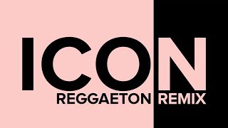 Jaden - Icon (Reggaeton Remix) ft. Will Smith & Nicky Jam