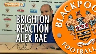 Brighton Reaction: Alex Rae - We Need To Stick Together