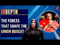 The forces that shape the Union Budget - In Depth | Drishti IAS English