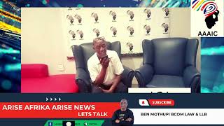 MAHIKENG FM Interviews Arise Afrika Arise President Ben Mothupi