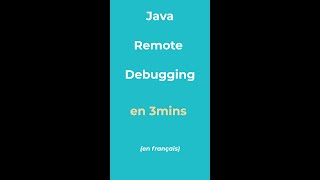 JAVA Remote Debugging en 3mins (en français )
