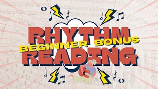 Beginner Rhythm Reading: Bonus Video - Rhythm Challenge