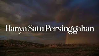 Ekamatra - Hanya Satu Persinggahan, Langkah Seiringan, Gering | Lyrics