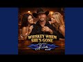 Whiskey When She's Gone