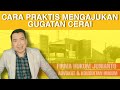 🔴 CARA PRAKTIS  MENGAJUKAN GUGATAN CERAI. | PENGACARA PURWOKERTO