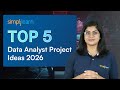 Top 5 Data Analyst Project Ideas 2026 | Data Analyst Portfolio Project Ideas | Simplilearn