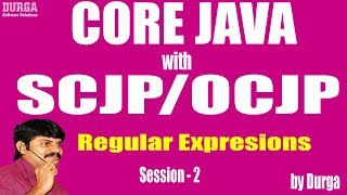 Core Java With OCJP/SCJP: RegularExpresions Part-2 || character matching