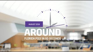 August 2019 | Around Florida Poly in 60 Seconds