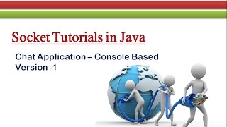 How to develop Simple Chat Application Version 1 # Socket Tutorials