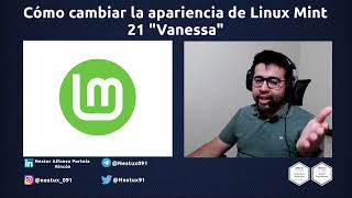 Cómo cambiar la apariencia de Linux Mint 21 "Vanessa" #LinuxMint #Linux #howto