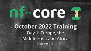 @Nextflow / @nf-core 2022 Training - Day 1 (Europe, the Middle East, and Africa)