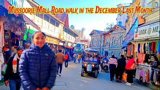 Mussoorie Mall Road walk in the December Last Month | Mall Road Activities in last month of December