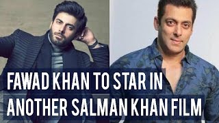 Not Jugalbandi, Fawad Khan to star in another Salman Khan film and we have all the deets!