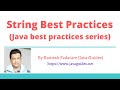Java Best Practices | String Best Practices | PART-2