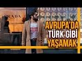 Avrupa'da Türk Gibi Yaşamak - Hayrettin 🚨 🇹🇷