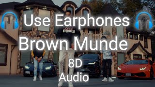 Brown Munde (8D Audio) : AP Dhillon | Gurinder Gill | Shinda Khalon | GMINXR  | Latest Punjabi Songs