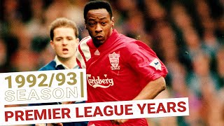 Liverpool's Premier League Years: 1992/93 Season | EVERY GOAL