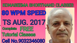 334.ENGLISH SHORTHAND - 80 WPM SPEED DICTATION - TS AUG. 2017 - BY LAKSHMI PRASAD PICHIKA.