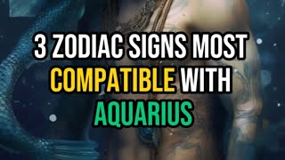3 Zodiac Signs Most Compatible with Aquarius