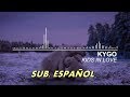 Kygo - Kids In Love subtitulada español (ft The Night Game,Maja Francis)