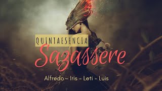 Quintaesencia: Sazassere III