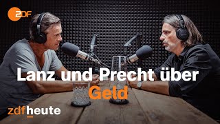 Podcast: Lanz und Precht diskutieren über Geld | Lanz & Precht