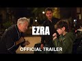 Ezra Official Trailer 2024