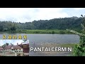 RANAH PANTAI CERMIN SANGIR SOLOK SELATAN