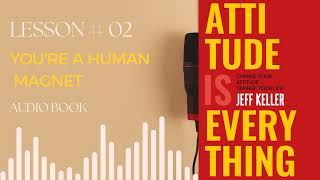 Attitude Is Everything Audiobook | Lesson 2 |Attitude Is Everything