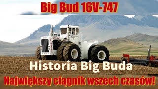 Big Bud 747 - największy ciągnik wszech czasów [Matheo780]