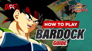BARDOCK guide by [ Coach Steve ] | DBFZ | DashFight