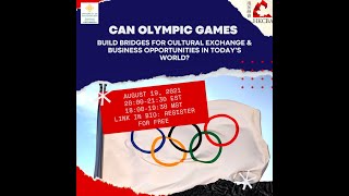 HKCBA Edmonton Webinar: Can Olympic Games build cultural exchange & business opportunities?