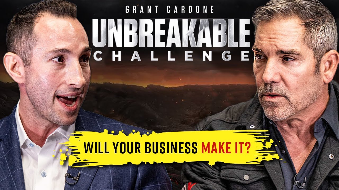 UNBREAKABLE BUSINESS CHALLENGE - Grant Cardone & Brandon Bornancin ...