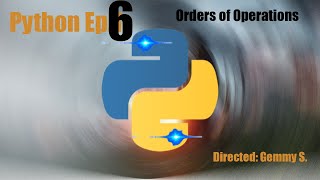 Orders of Operations (Python Ep.6)